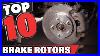 Best_Brake_Rotor_In_2022_Top_10_Brake_Rotors_Review_01_wymv